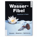 Wasser-Fibel Aquarium & Teich